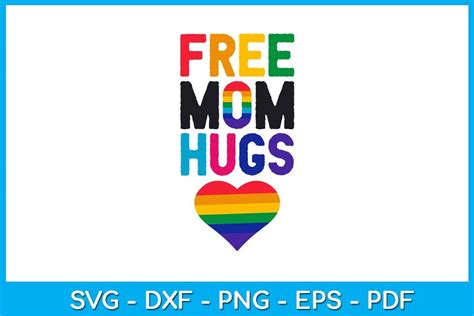 Free Mom Hugs Lgbt Pride Love Svg Shirt Graphic By Trendycreative