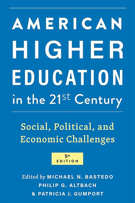 American Higher Education In The Twenty First Century