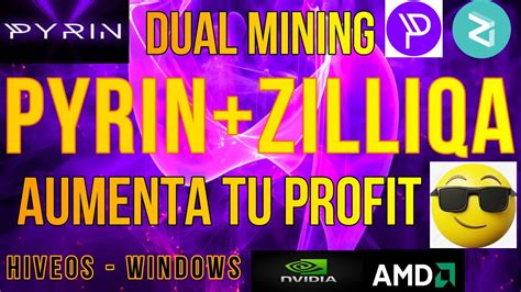 COMO MINAR PYRIN ZILLIQA AUMENTA TU PROFIT AMD NVIDIA WINDOWS