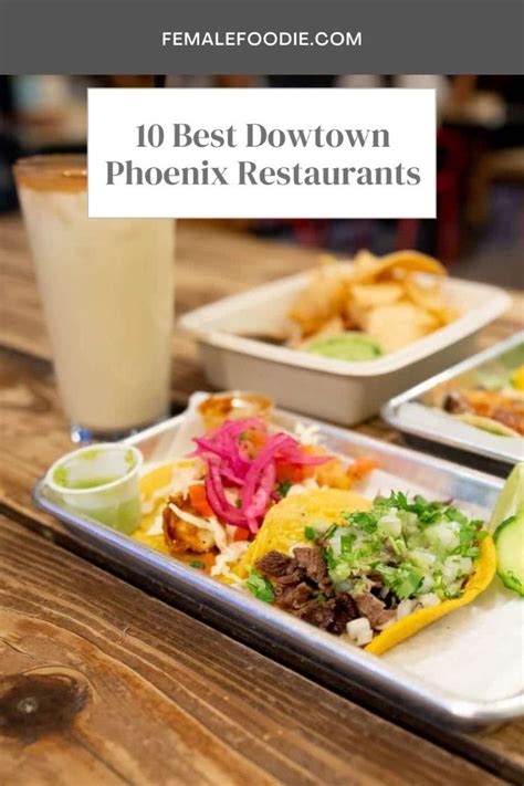 10 Best Downtown Phoenix Restaurants | Phoenix restaurants, Downtown ...