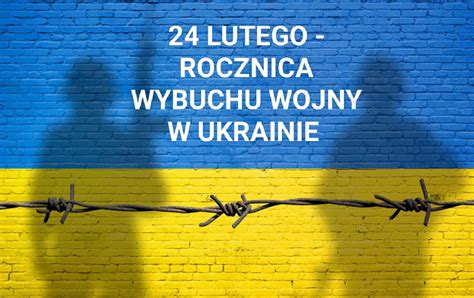 Lutego Rocznica Wybuchu Wojny W Ukrainie Gmina Ryczyw