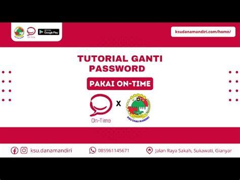 Tutorial Ganti Password Akun Di Aplikasi On Time Ksu Dana Mandiri Youtube