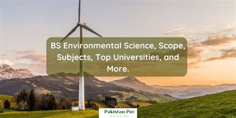 Ultimate Guide To Bs Environmental Sciences In Pakistan