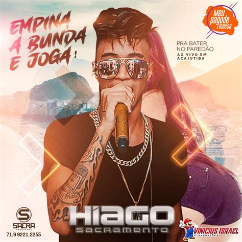 Hiago Sacramento Cd Ao Vivo Em Acajutiba Meu Pagode Massa