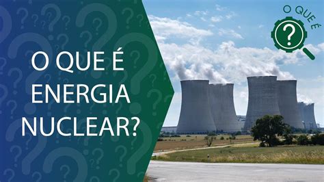 O Que E Energia Nuclear - 8