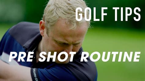 GOLF TIPS How To Get A Good Pre Shot Routine YouTube