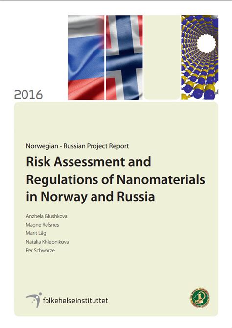 Risk Assessment And Regulations Of Nanomaterials In Norway And Russia Fhi