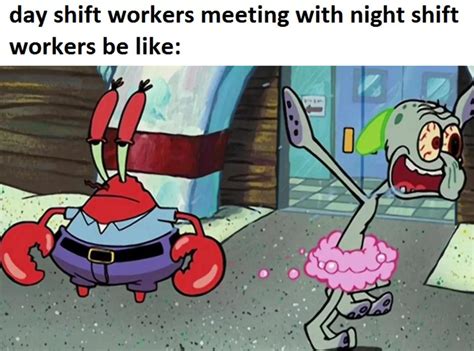 Spongebob Dayshift night shift workers : r/Trailerclub