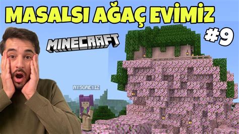 DEV MASALSI AĞAÇ EV YAPTIK MİNECRAFT SURVIVAL YouTube