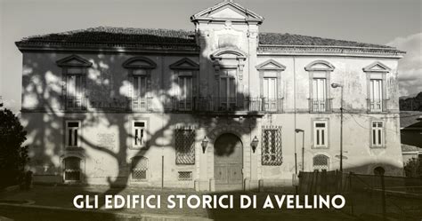 Gli Edifici Storici Di Avellino Hetor