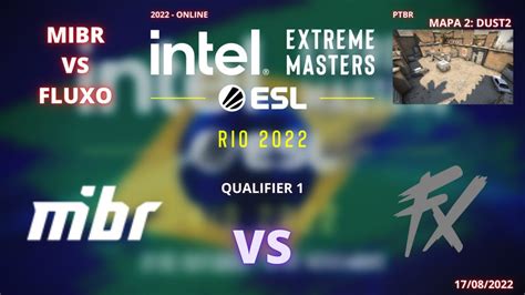 Mibr Vs Fluxo Dust Mapa Md Ptbr Iem Rio Rmr Sa