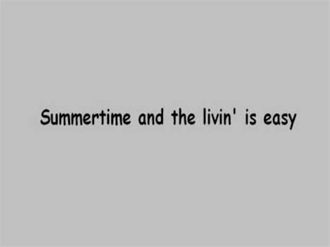 Summertime And The Living Is Easy YouTube