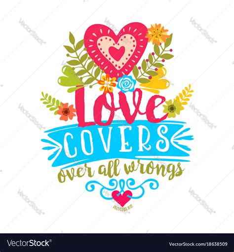 Love covers over all wrongs Royalty Free Vector Image