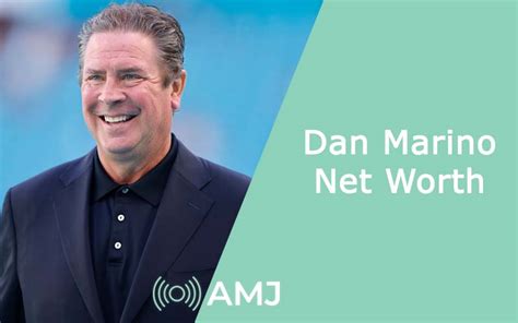 Dan Marino Net Worth 2025 – Exploring His Wealth Beyond the Gridiron - AMJ