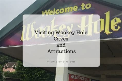 Review : Visiting Wookey Hole Caves - The Life Of Spicers