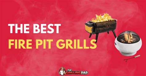 5 Best Fire Pit Grills 2023 Review The Grilling Dad