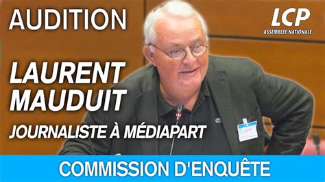 Audition De Laurent Mauduit D Faillances Au Sein Des Structures