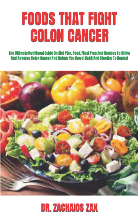 Buy Foods That Fight Colon Cancer The Ultimate Tional Guide On Diet