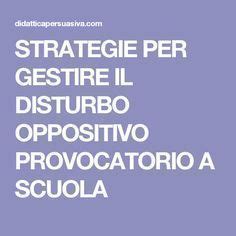 8 Idee Su Gestione Dop Disturbo Oppositivo Provocatorio Scuola