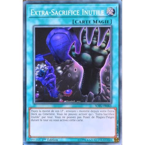 Carte Yu Gi Oh Sofu Fr065 Extra Sacrifice Inutile Super Rare Neuf Fr