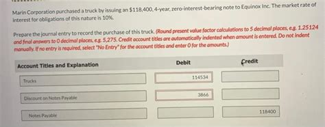 Solved Marin Corporation Purchased A Truck By Issuing An Chegg