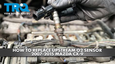 How To Replace Upstream O2 Sensor 2007 2015 Mazda Cx 9 1a Auto