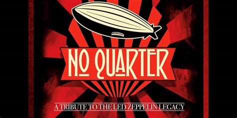 No Quarter A Tribute To The Led Zeppelin Legacy At The Capitol Theatre