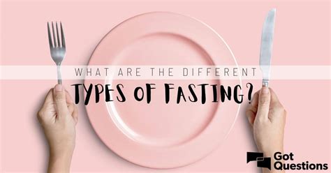 What are the different types of fasting? | GotQuestions.org