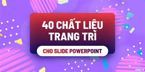 Top 50 mẫu họa tiết trang trí slide đẹp nhất