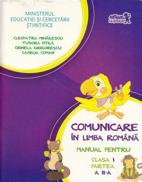 Comunicare In Limba Romana Manual Pentru Clasa I Partea A II A