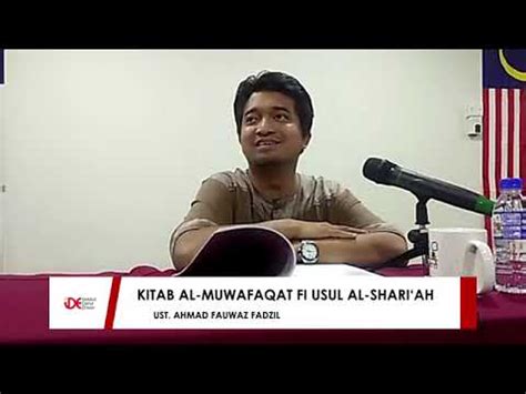 Ustaz Fawwaz Fadzil Kitab Al Muwafaqat Fi Usul Al Syari Ah Siri