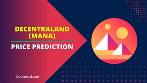 Decentraland Mana Price Prediction 2024 2025 2030 2035 Will Mana