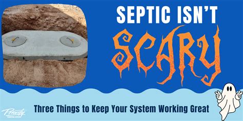 Septic Isnt Scary Maintenance Tips Priority Pumping