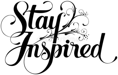 Stay Inspired Custom Calligraphy Text Stock Vector Illustration Of