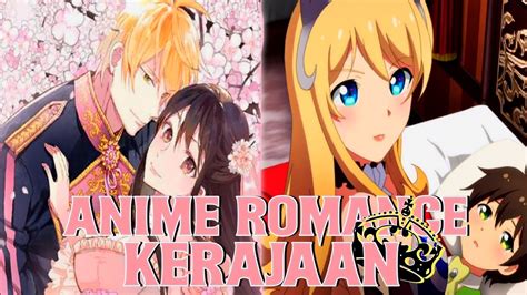 Rekomendasi Anime Romance Tema Kerajaan Youtube