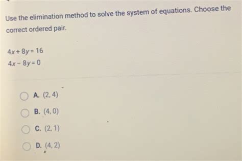 Solved Use The Elimination Method To Solve The System Of Equations