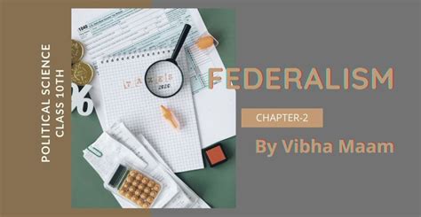 Ncert Class Th Pol Science Chapter Federalism Notes By Vibha Maam