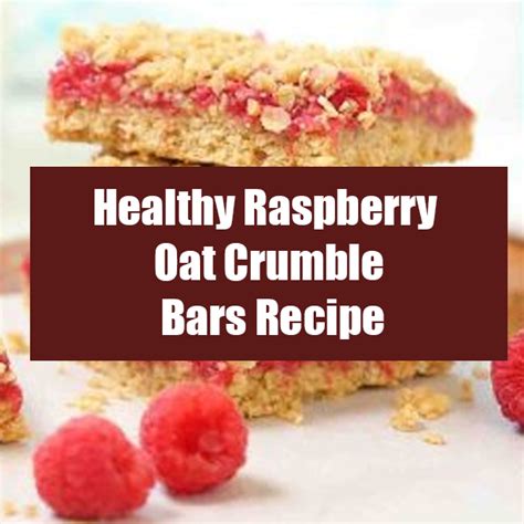 Healthy Raspberry Oat Crumble Bars Recipe