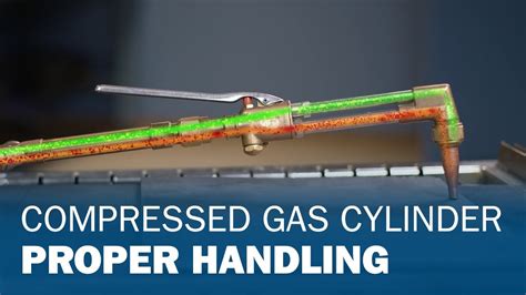 Proper Handling Of Compressed Gas Cylinders Youtube