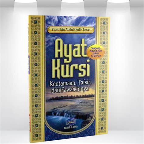 Jual Ayat Kursi Keutamaan Tafsir Dan Fawaidnya Ayat Kursi Shopee