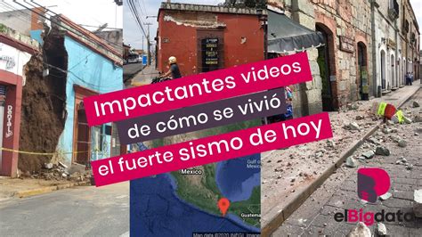 Impactantes Videos De C Mo Se Vivi El Fuerte Sismo De Hoy Youtube