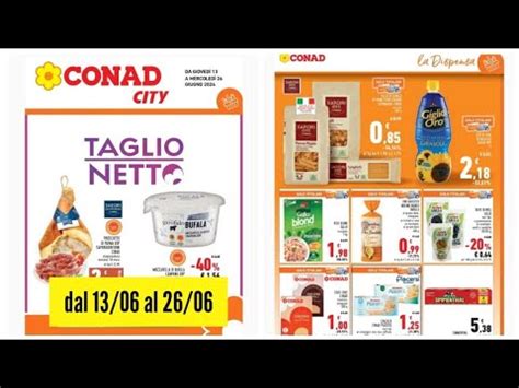 Volantino Conad City Dal Al Giugno Taglio Netto Anteprima