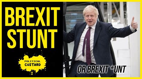 Brexit Stunt Or Brexit C When Boris Drove A Jcb Through A Polystyrene Wall Down The Rabbit