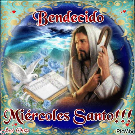 Bendecido Mi Rcoles Santo Good Morning Messages Bendecido Mi Rcoles