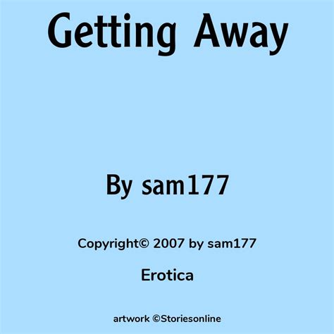 Getting Away Erotica Sex Story