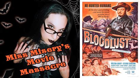 Miss Misery S Movie Massacre Bloodlust Youtube