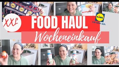 Xxl Food Haul Lidl Gratis Produkte Angebote Wocheneinkauf