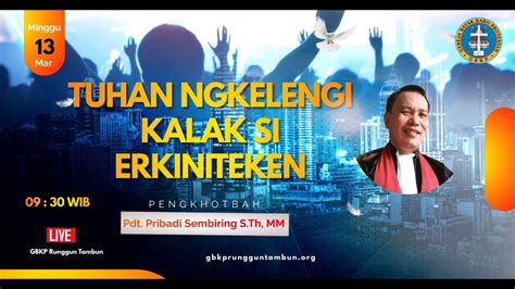 Kebaktian Minggu Passion III II Minggu 13 Maret 2022 II GBKP Rg