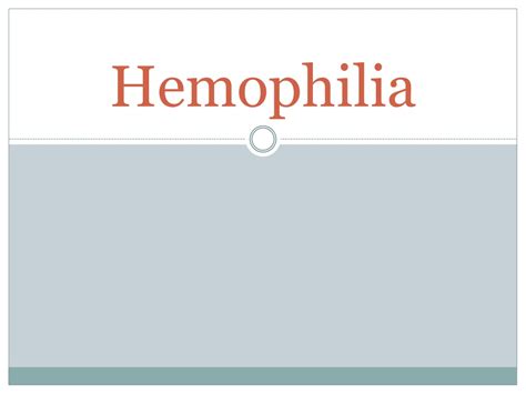 Ppt Hemophilia Powerpoint Presentation Free Download Id 11133663