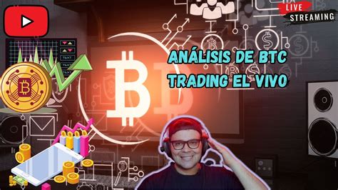 Bitcoin Análisiscriptomonedastrading En Vivo Youtube